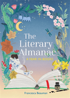 Literary Almanac - A year of seasonal reading (Beauman Francesca)(Pevná vazba)