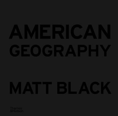 American Geography - A Reckoning with a Dream (Black Matt)(Pevná vazba)