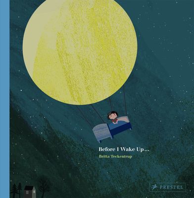 Before I Wake Up... (Teckentrup Britta)(Paperback / softback)
