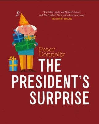 President's Surprise (Donnelly Peter)(Board book)