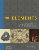Elements - A Visual History of Their Discovery (Ball Philip)(Pevná vazba)