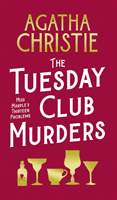 Tuesday Club Murders - Miss Marple's Thirteen Problems (Christie Agatha)(Pevná vazba)