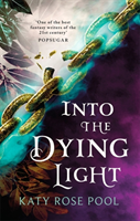 Into the Dying Light - Book Three of The Age of Darkness (Pool Katy Rose)(Paperback / softback)