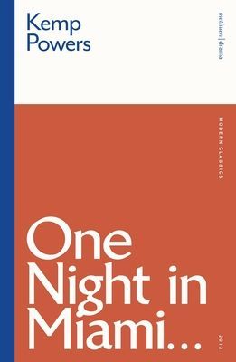 One Night in Miami... (Powers Kemp (Author))(Paperback / softback)