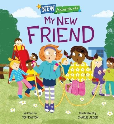 New Adventures: My New Friend (Easton Tom)(Paperback / softback)