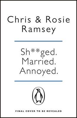 Sh**ged. Married. Annoyed. - The Sunday Times No. 1 Bestseller (Ramsey Chris)(Paperback / softback)