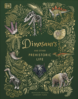 Dinosaurs and Other Prehistoric Life (Chinsamy-Turan Professor Anusuya)(Pevná vazba)
