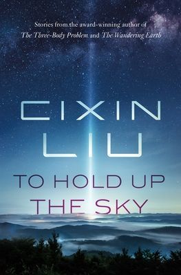 To Hold Up the Sky (Liu Cixin)(Paperback)