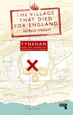 Village that Died for England - Tyneham and the Legend of Churchill's Pledge (Wright Patrick)(Paperback / softback)