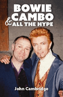 Bowie, Cambo & All the Hype (Cambridge John)(Paperback / softback)