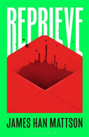 Reprieve (James Han Mattson Mattson)(Paperback)
