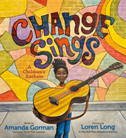 Change Sings - A Children's Anthem (Gorman Amanda)(Pevná vazba)