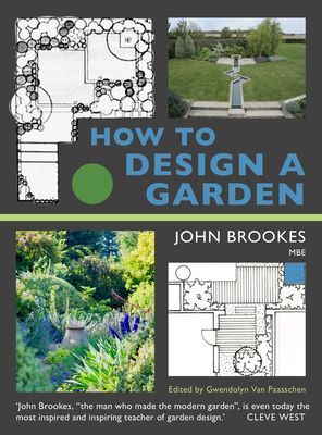 How to Design a Garden (Brookes MBE John MBE)(Paperback / softback)