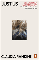 Just Us - An American Conversation (Rankine Claudia)(Paperback / softback)