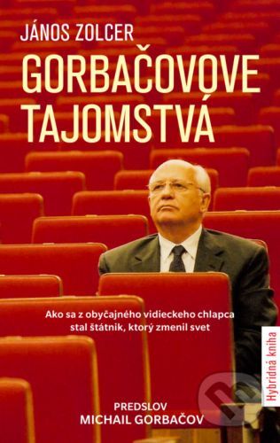 Gorbačovove tajomstvá - János Zolcer