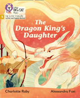Dragon King's Daughter - Phase 5 (Raby Charlotte)(Paperback / softback)