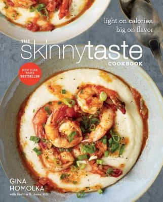 The Skinnytaste Cookbook - Homolka Gina