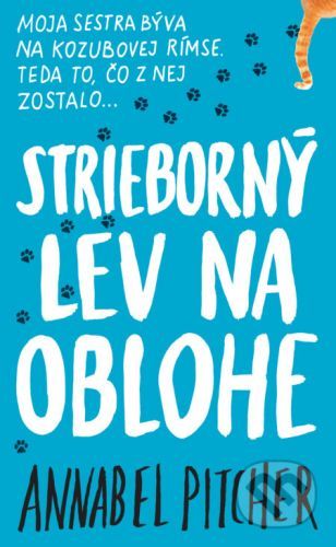 Strieborný lev na oblohe - Annabel Pitcher