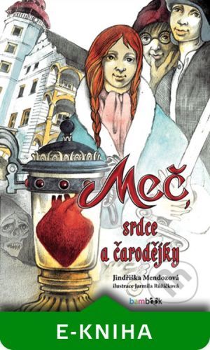 Meč, srdce a čarodějky - Jindřiška Mendozová