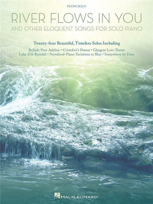 Hal Leonard River Flows In You And Other Eloquent Songs For Solo Piano