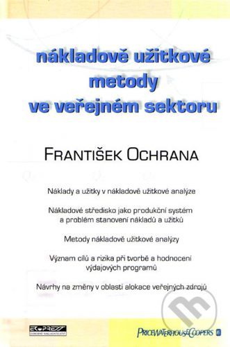 Nákladově užitkové metody ve veřejném sektoru - Ochrana František