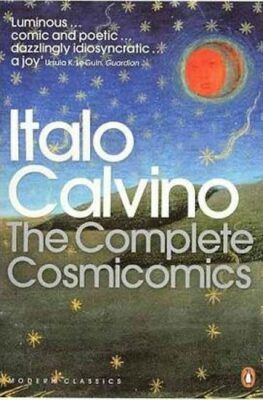 The Complete Cosmicomics - Calvino Italo