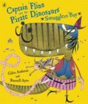 Captain Flinn and the Pirate Dinosaurs - Smugglers Bay! (Andreae Giles)(Paperback)