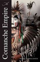 Comanche Empire (Hamalainen Pekka)(Paperback)
