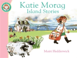 Katie Morag's Island Stories (Hedderwick Mairi)(Paperback)