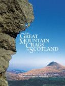 Great Mountain Crags of Scotland - A Celebration of Scottish Mountaineering (Robertson Guy)(Pevná vazba)