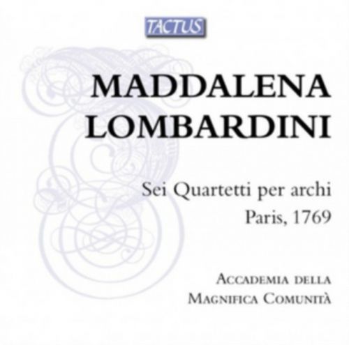 Maddalena Lombardini: Sei Quartetti Per Archi (CD / Album)