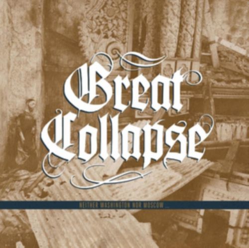 Neither Washington Nor Moscow... Again! (The Great Collapse) (CD / Album)