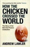 WHY DID THE CHICKEN CROSS THE WORLD (Lawler Andrew)(Paperback)