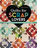 Quilts for Scrap Lovers - 16 Projects Start with Simple Squares (Gauthier Judy)(Paperback)