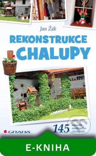 Rekonstrukce chalupy - Jan Žák