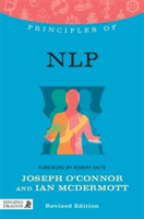 Principles of NLP - What it is, How it Works, and What it Can Do for You (O'Connor Joseph)(Paperback)