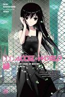 Accel World, Vol. 8 (Light Novel): The Binary Stars of Destiny (Kawahara Reki)(Paperback)