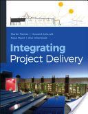 Integrating Project Delivery (Fischer Martin)(Pevná vazba)