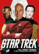 Star Trek - All Good Things, A Next Generation Companion (Titan Books)(Paperback)