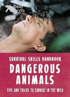 Bear Grylls Survival Skills: Dangerous Animals (Grylls Bear)(Paperback)