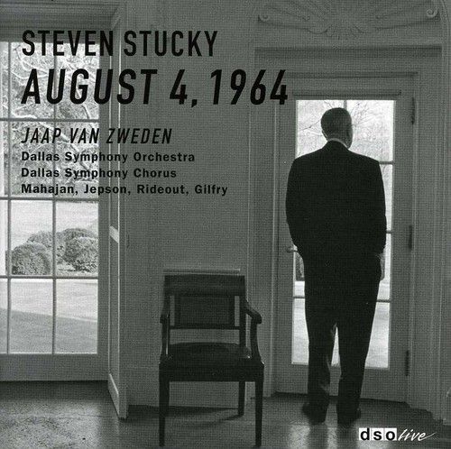 Steven Stucky: August 4, 1964 (CD / Album)