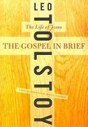 Gospel in Brief - The Life of Jesus (Tolstoy Leo)(Paperback)