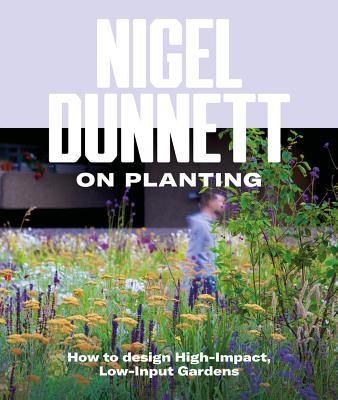 Naturalistic Planting Design The Essential Guide (Dunnett Nigel)(Pevná vazba)