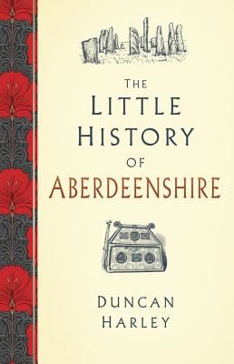 Little History of Aberdeenshire (Harley Duncan)(Pevná vazba)