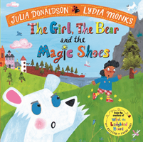 Girl, the Bear and the Magic Shoes (Donaldson Julia)(Paperback / softback)