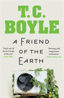 Friend of the Earth (Boyle T. C.)(Paperback / softback)
