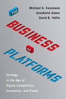 Business of Platforms - Strategy in the Age of Digital Competition, Innovation, and Power (Cusumano Michael A.)(Pevná vazba)