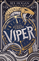 Isles of Storm and Sorrow: Viper - Book 1 (Hogan Bex)(Paperback / softback)