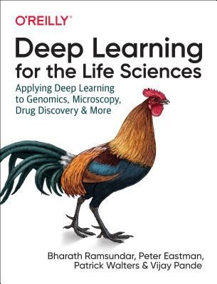 Deep Learning for the Life Sciences - Applying Deep Learning to Genomics, Microscopy, Drug Discovery, and More (Ramsundar Bharath)(Paperback / softback)