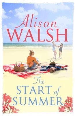 Start of Summer (Walsh Alison)(Paperback / softback)